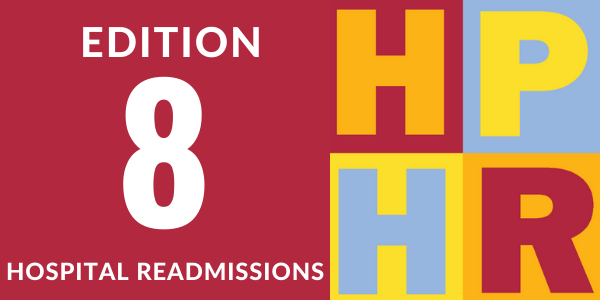 Edition 8 – Hospital Readmissions
