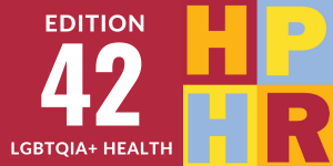 Edition 42 – LGBTQIA+ Health