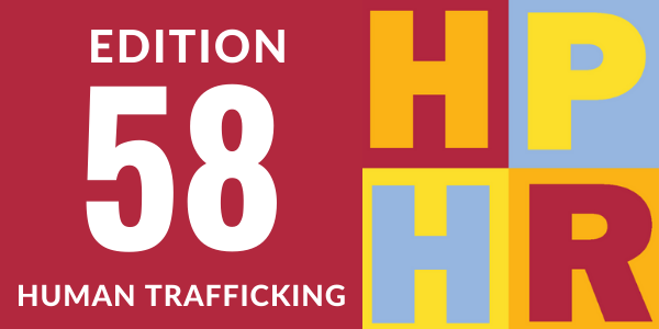 Edition 58 – Human Trafficking