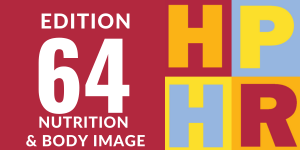 Edition 64 - Nutrition & Body Image